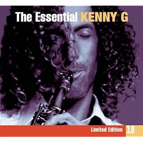 The Essential Kenny G 3.0