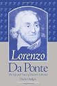 Lorenzo Da Ponte:  The Life and Times of Mozart¿s Librettist