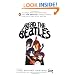 Read the Beatles: Classic and New Writings on the Beatles, Their Legacy, and Why They Still Matter