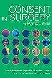 Consent in surgery : a practical guide