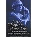 Later Chapters of My Life: The Lost Memoir of Queen Marie of Romania