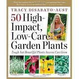 50 High-Impact, Low-Care Garden Plants