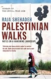 Palestinian walks : notes on a vanishing landscape
