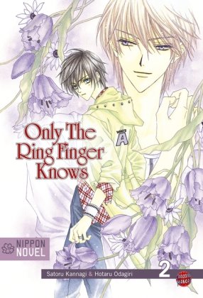 Carlsen Verlag GmbH Nippon Novel, Band 2: Only The Ring Finger Knows: Bd 2