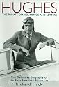Hughes: The Private Diaries, Memos and Letters; The Definitive Biography of the First American Billionaire