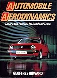 Automobile aerodynamics : theory and practice for road and track