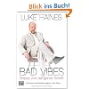 Bad Vibes: Britpop und der ganze Schei�