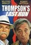 Thompson's Last Run