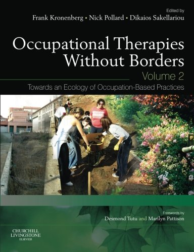 Occupational Therapies without Borders - Volume 2: Towards an ecology of occupation-based practices, 1e