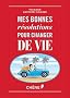 Mes bonnes r�solutions pour changer de vie