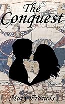 The Conquest (The Conquest Series Book 1) The Conquest (The Conquest Series Book 1)
