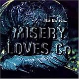 Misery Loves Co lyrics
