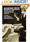 Body/Politics: Women and the Discourses of Science