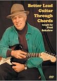 Better Lead Guitar Through Chords Better Lead Guitar Through Chords
