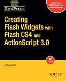 Creating Flash Widgets with Flash CS4 and ActionScript 3.0 (FirstPress)