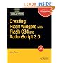 Creating Flash Widgets with Flash CS4 and ActionScript 3.0 (FirstPress)