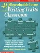 40 Reproducible Forms for the Writing Traits Classroom (Scholastic Teaching Strategies, Grades 3 and Up)