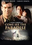 Come See The Paradise