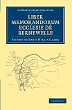 Liber Memorandorum Ecclesie de Bernewelle (Cambridge Library Collection - Medieval History)