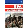 Usa, l'autre guide : Tome 2, le guide des Etats-Un&hellip de Anne Toulouse