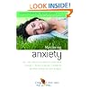 How to Master Anxiety: All You Need to Know to Overcome Stress, Panic Attacks, Trauma, Phobias, Obsessions and More (Human Givens Approach)