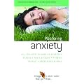 How to Master Anxiety: All You Need to Know to Overcome Stress, Panic Attacks, Trauma, Phobias, Obsessions and More (Human Givens Approach)