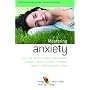 How to Master Anxiety: All You Need to Know to Overcome Stress, Panic Attacks, Trauma, Phobias, Obsessions and More (Human Givens Approach)