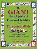 The GIANT Encyclopedia of Preschool Activities for 3-Year Olds