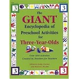 The GIANT Encyclopedia of Preschool Activities for 3-Year Olds
