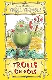 Trolls on hols