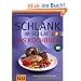 Schlank im Schlaf - Das Kochbuch: 150 Insulin-Trennkost-Rezepte f�r morgens, mittags, abends (Di�t & Gesundheit)
