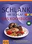 Schlank im Schlaf - Das Kochbuch: 150 Insulin-Trennkost-Rezepte f�r morgens, mittags, abends (Di�t & Gesundheit)