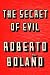 The Secret of Evil
