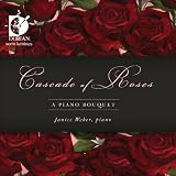 Cascade of Roses: A Piano Bouquet Cascade of Roses: A Piano Bouquet