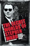 The secret worlds of Stephen Ward : sex, scandal and deadly secrets in the Profumo Affair