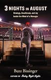 Three Nights in August: Strategy, Heartbreak, and Joy Inside the Mind of a Manager