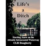 Life's a Ditch