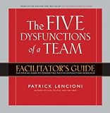 Five Dysfunctions of a Team Workshop Deluxe   Facilitator`s Guide Package