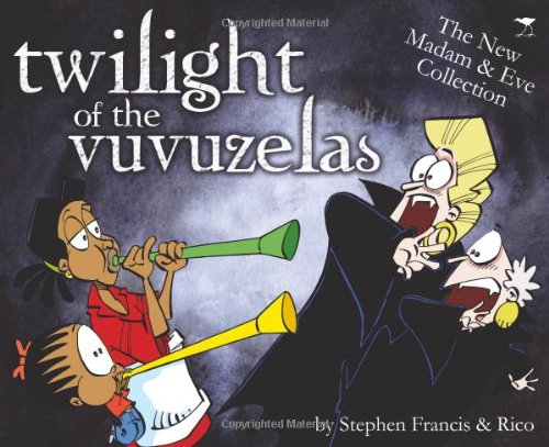 Jacana Media Twilight of the Vuvuzelas (Madam & Eve Collection)
