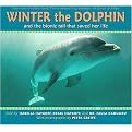 How One Little Dolphin Learned to Swim Again (WinterÆs Tail) (Reinforced Hardcover)
