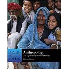 Click here to buy Anthropology: The Exploration of Human Diversity, with Living Anthropology Student CD and PowerWeb by  Conrad Phillip Kottak.