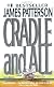 Cradle and All