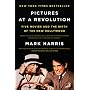 Pictures at a Revolution: Five Movies and the Birth of the New Hollywood