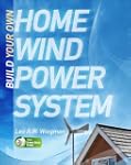 Build Your Own Home Wind Power System