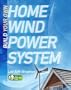 Build Your Own Home Wind Power System (Tab Green Guru Guides)