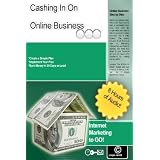 Cashing in on Online Business: Internet Marketing to GO!