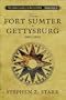 From Fort Sumter to Gettysburg, 1861-1863 (Union Cavalry in the Civil War)