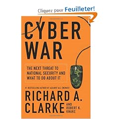 Cyber War: The Next Threat to National Security and What to Do About It