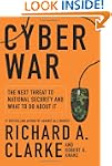 Cyber War: The Next Threat to Nationa...