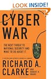 Cyber War: The Next Threat to National Security and What to Do About It